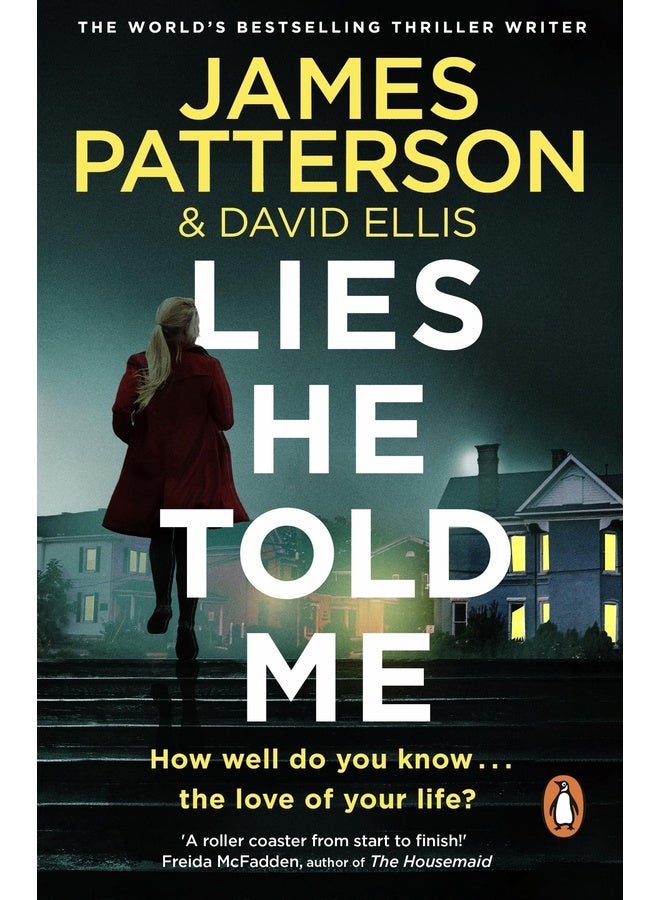 Lies He Told Me: A taut psychological thriller from the No. 1 Sunday Times bestselling author